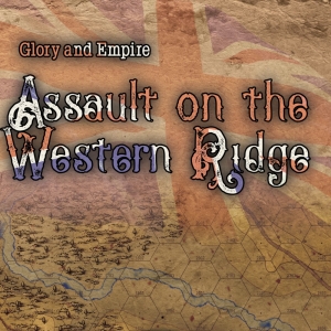 Glory and Empire - First Victories - Assault On Western Ridge Expansion