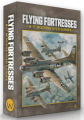 Flying Fortresses: B-17 Missions Over Europe